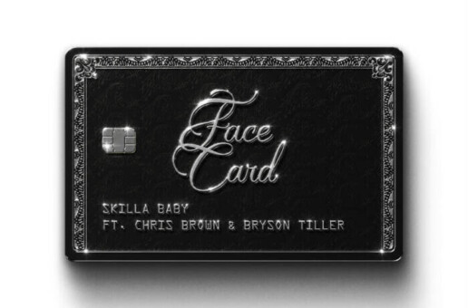 Skilla Baby Taps Chris Brown and Bryson Tiller for New Single “Face Card” Ahead of The Price of Fame