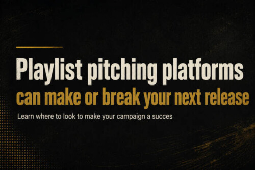 Factors-that-impact-your-campaign-succes-while-submitting-to-playlist-pitching-platforms-500x334 Playlist pitching platforms can make or break your next release