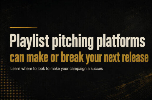Playlist pitching platforms can make or break your next release