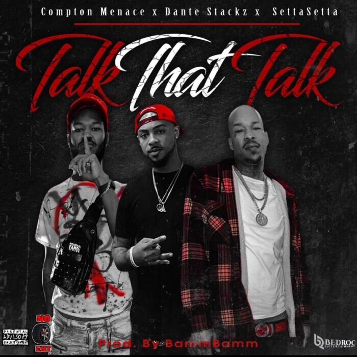 Dante Stackz Brings Street Energy to “Talk That Talk” Featuring Compton Menace and SettaSetta, While Teasing New Music with FakeFreeKP Dante Stackz Brings Street Energy to “Talk That Talk” Featuring Compton Menace and SettaSetta, While Teasing New Music with FakeFreeKP