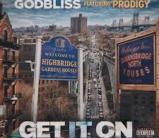 Godbliss and Prodigy Prove Authentic Hip-Hop Never Goes Out of Style