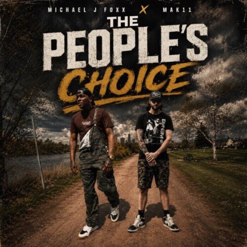Michael J Foxx & Mak11 Announce 14-Track Collaborative Album, The People’s Choice