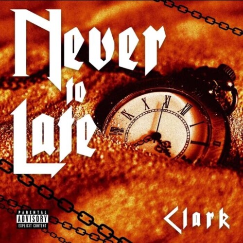 Screenshot_20260807_232538_Gallery-500x500 Screenshot_20260807_232538_Gallery-500x500 Clark Returns With Never Too Late: A Powerful New Chapter in His Musical Journey