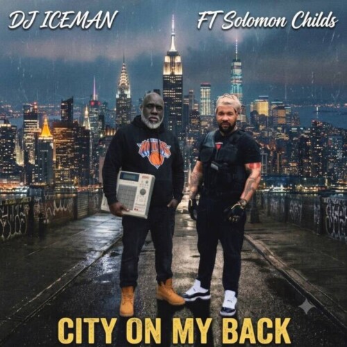 WhatsApp-Image-2026-08-23-at-12.28.04-PM-500x500 DJ Iceman and Solomon Childs Bring New York Grit to “City On My Back”  