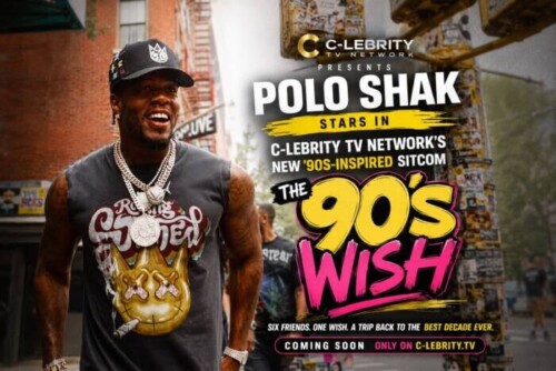 ddb2771c-fcf3-4ab0-aa80-f9b330aa81e9-500x334 Polo Shak Stars in C-Lebrity TV Network’s New ’90s-Inspired Sitcom The 90’s Wish  