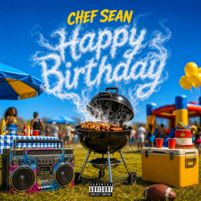 unnamed-2 CHEF SEAN TURNS EVERY CELEBRATION UP WITH NEW SINGLE “HAPPY BIRTHDAY”  