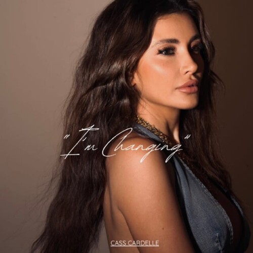 IMG-20260920-WA0017-500x500 Cass Cardelle Opens a Fresh Chapter With “I’m Changing”  