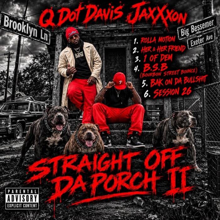 67B59E6B-D49C-43BB-8BD7-D697FDAD762F1 Straight Off Da Porch 2: Q Dot Davis & Jaxxxon Bring The Heat Back To The Underground