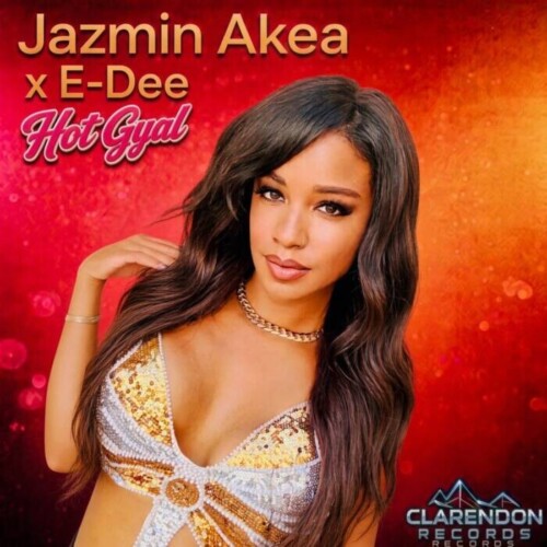 IMG-20261021-WA0001-500x500 Jazmin Akea Unveils New Single “Hot Gyal” Produced by E-Dee  